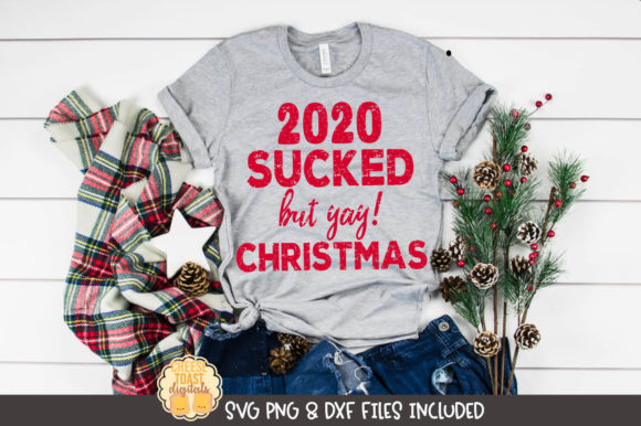 2020 Sucked but Yay Christmas Graphics for Crafts