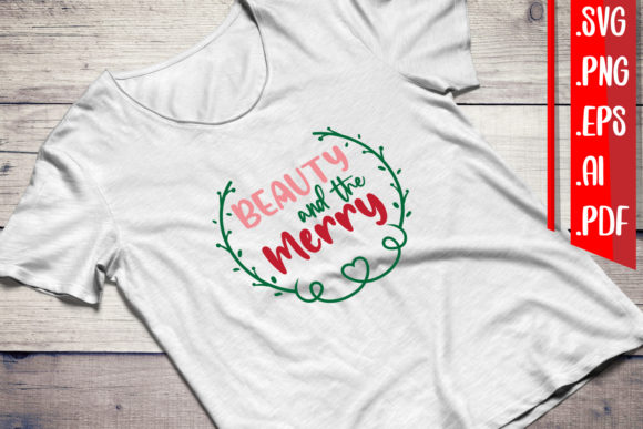 Beauty and Merry Svg Eps Png Ai for Crafts and Graphics