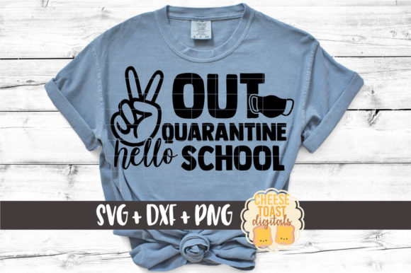 Peace out Quarantine Hello School Graphics for Crafts