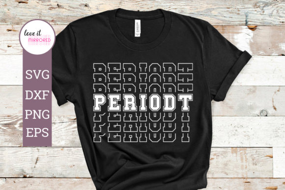 Periodt Mirror Word Design for Crafts and Graphics