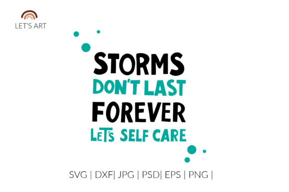 Storms Don t Last Forever Svg Review