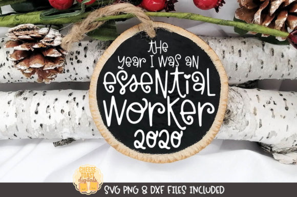 The Year I Was an Essential Worker Graphics for Crafts