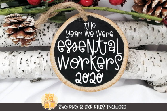 The Year We Were Essential Workers 2020 Graphics